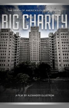 Big Charity: The Death of America's Oldest Hospital
