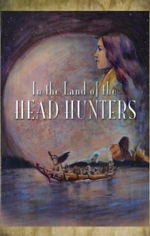 In the Land of the Head Hunters